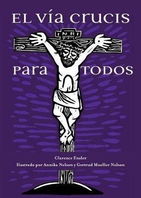 El V�a Crucis Para Todos - Clarence Enzler