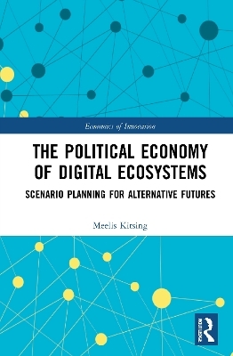 The Political Economy of Digital Ecosystems - Meelis Kitsing