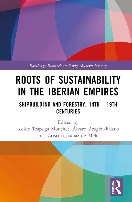 Roots of Sustainability in the Iberian Empires - 