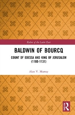 Baldwin of Bourcq - Alan V. Murray