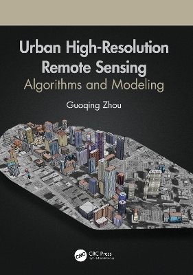 Urban High-Resolution Remote Sensing - Guoqing Zhou