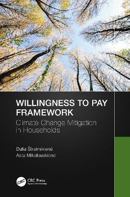 Willingness to Pay Framework - Dalia Štreimikienė, Asta Mikalauskienė