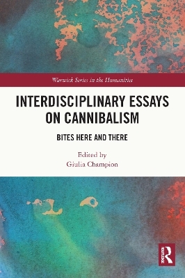 Interdisciplinary Essays on Cannibalism - 