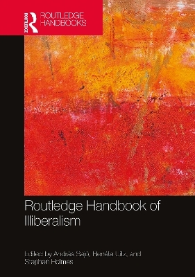 Routledge Handbook of Illiberalism - 