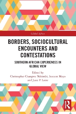 Borders, Sociocultural Encounters and Contestations - 