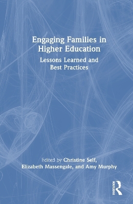 Engaging Families in Higher Education - 