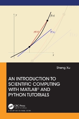 An Introduction to Scientific Computing with MATLAB and Python Tutorials - Sheng Xu