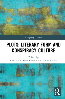 Plots: Literary Form and Conspiracy Culture - 