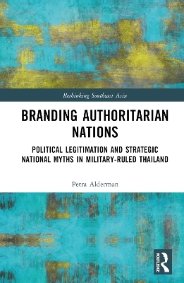 Branding Authoritarian Nations - Petra Alderman