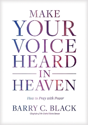 Make Your Voice Heard in Heaven - Barry Black