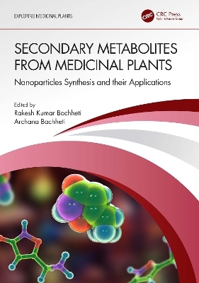 Secondary Metabolites from Medicinal Plants - 