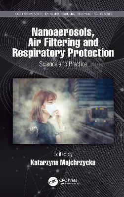 Nanoaerosols, Air Filtering and Respiratory Protection - 