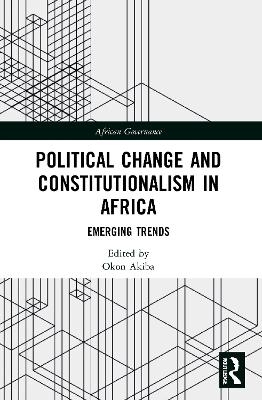 Political Change and Constitutionalism in Africa - 