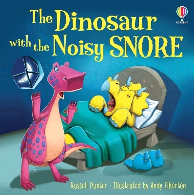 The Dinosaur with the Noisy Snore - Russell Punter