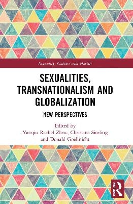 Sexualities, Transnationalism, and Globalisation - 