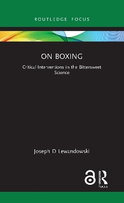 On Boxing - Joseph D Lewandowski