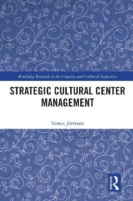 Strategic Cultural Center Management - Tomas Jarvinen