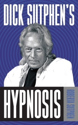 Dick Sutphen's Hypnosis - Roberta Sutphen
