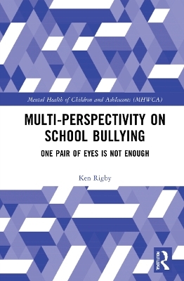 Multiperspectivity on School Bullying - Ken Rigby