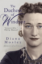 The Duchess of Windsor - Lady Mosley (Diana Mosley) Mitford  Diana