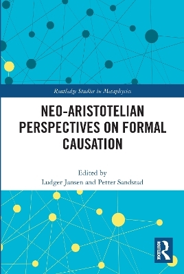 Neo-Aristotelian Perspectives on Formal Causation - 