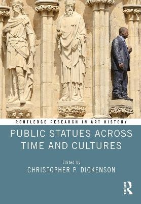 Public Statues Across Time and Cultures - 