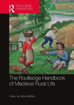 The Routledge Handbook of Medieval Rural Life - 
