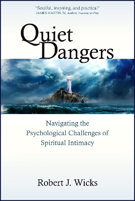 Quiet Dangers - Robert J. Wicks