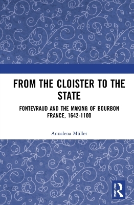 From the Cloister to the State - Annalena Müller