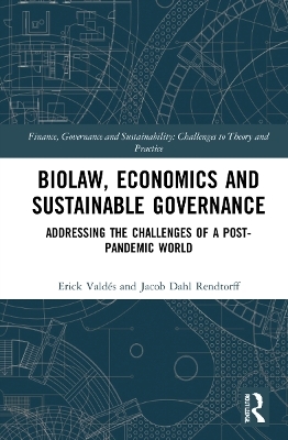 Biolaw, Economics and Sustainable Governance - Erick Valdés, Jacob Dahl Rendtorff