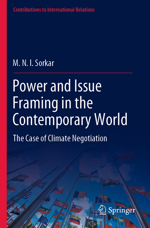 Power and Issue Framing in the Contemporary World - M. N. I. Sorkar