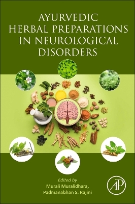 Ayurvedic Herbal Preparations in Neurological Disorders - 