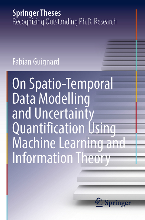 On Spatio-Temporal Data Modelling and Uncertainty Quantification Using Machine Learning and Information Theory - Fabian Guignard