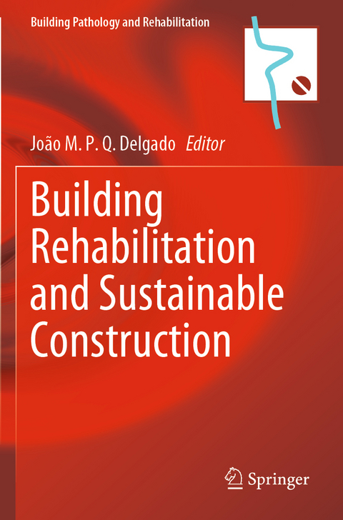 Building Rehabilitation and Sustainable Construction - 