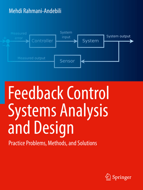 Feedback Control Systems Analysis and Design - Mehdi Rahmani-Andebili