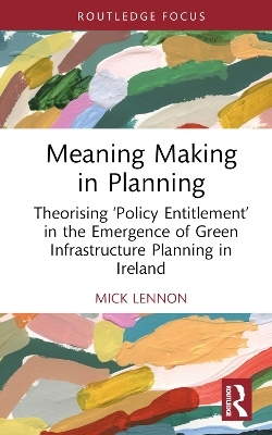 Meaning Making in Planning - Mick Lennon