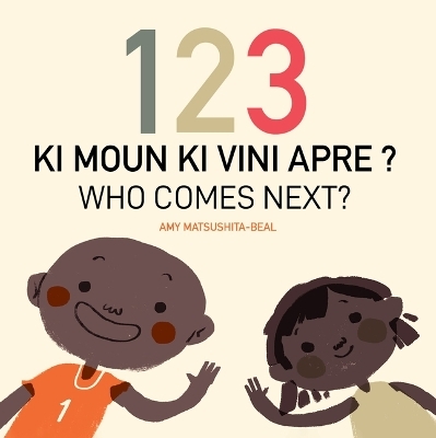 123 Who Comes Next? (Haitian Creole/English) - Amy Matsushita-Beal