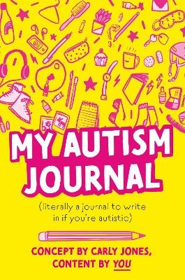 My Autism Journal - Carly Jones