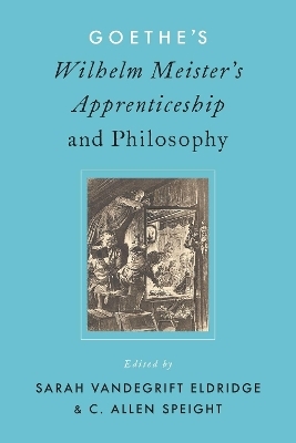 Goethe's Wilhelm Meister's Apprenticeship and Philosophy - 