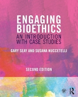 Engaging Bioethics - Seay, Gary; Nuccetelli, Susana