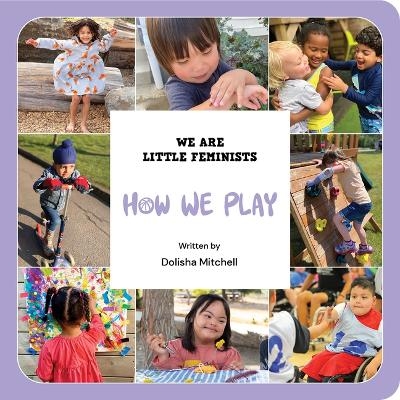 How We Play - Dolisha Mitchell