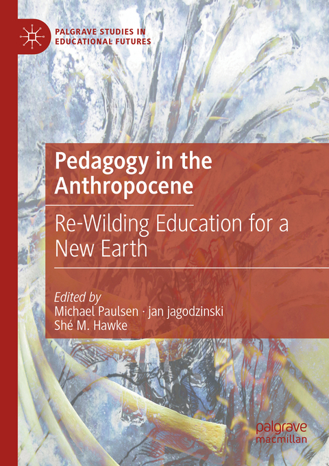 Pedagogy in the Anthropocene - 