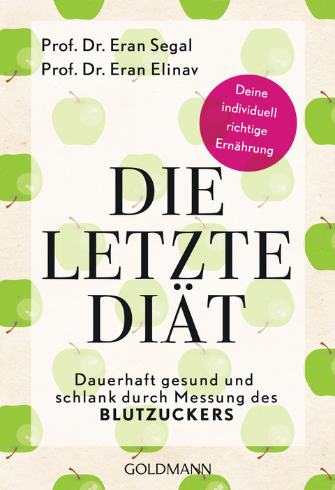 Die letzte Diät -  Eran Segal,  Eran Elinav