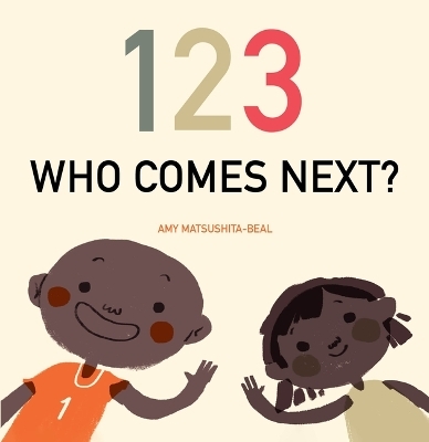 123 Who Comes Next? - Amy Matsushita-Beal