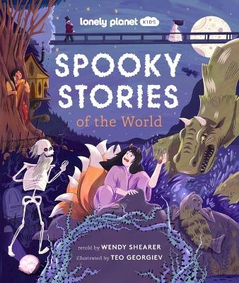 Lonely Planet Kids Spooky Stories of the World - Wendy Shearer
