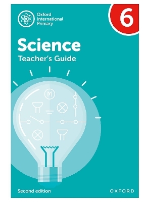 Oxford International Science: Second Edition: Teacher's Guide 6 - Deborah Roberts, Terry Hudson, Alan Haigh, Geraldine Shaw