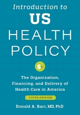 Introduction to US Health Policy - Barr, Donald A.