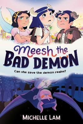 Meesh the Bad Demon - Michelle Lam