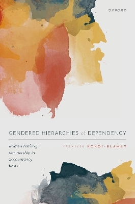 Gendered Hierarchies of Dependency - Patrizia Kokot-Blamey