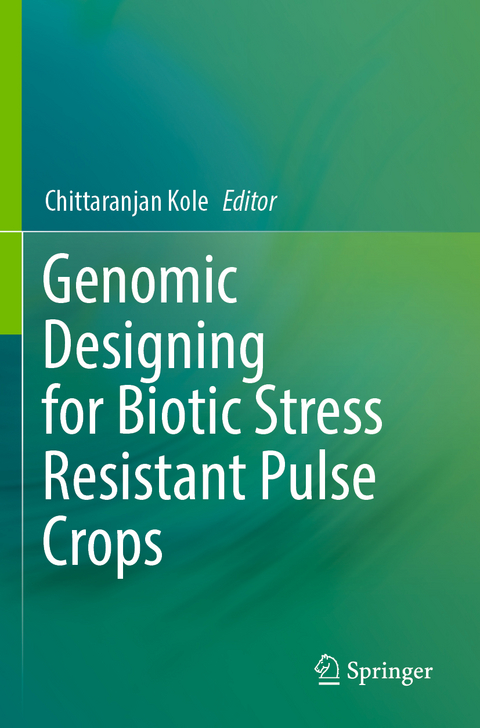 Genomic Designing for Biotic Stress Resistant Pulse Crops - 